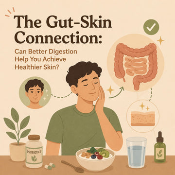 The Gut–Skin Connection: Can Better Digestion Help You Achieve Healthier Skin?